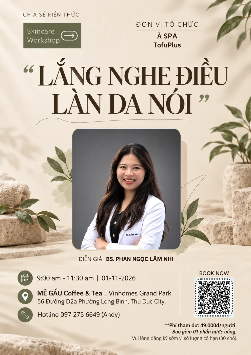 Skincare Workshop lần 2 - LẮNG NGHE ĐIỀU LÀN DA NÓI, cùng BS. Phan Ngọc Lâm Nhi.